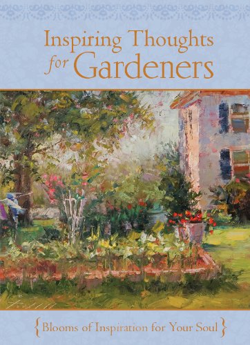 Inspiring Thoughts for Gardeners